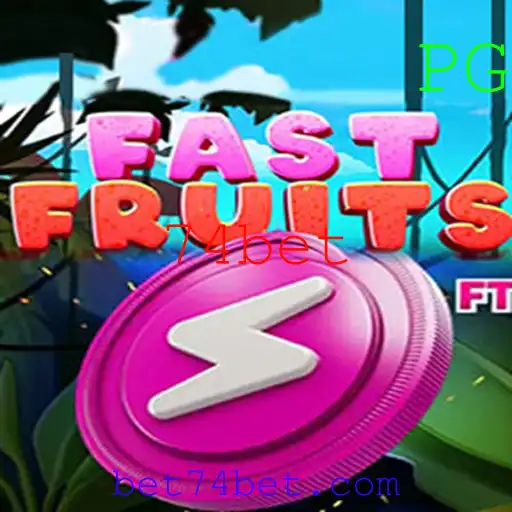 Descubra o Jogo FastFruits e Como Apostar com 74bet